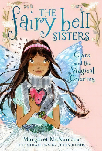 Clara And The Magical Charms, De Margaret Mcnamara. Editorial Balzer & Bray/harperteen, Tapa Blanda En Inglés, 2013