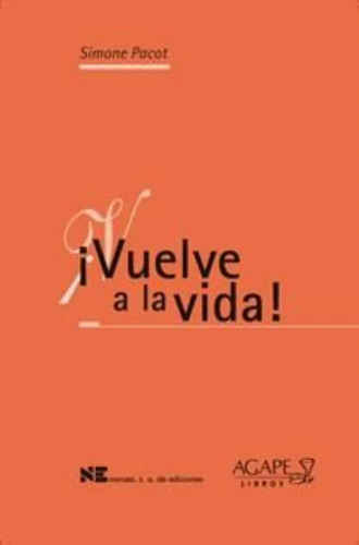 ¡vuelve A La Vida! - Simone Pacot