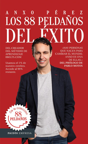 Los 88 peldaños del éxito, de Pérez Rodríguez, Anxo. Empresa Editorial Paidos México, tapa blanda en español, 2017