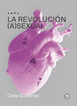 La Revolución (a)sexual Gutierrez, Celia Egales S.l.