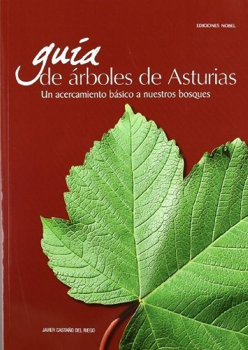 GuÃÂa de árboles de Asturias, de Castaño del Riego , Javier. Editorial Ediciones Nobel SA, tapa blanda en español