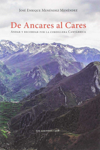 Libro De Ancares Al Cares - Menendez, Jose Enrique