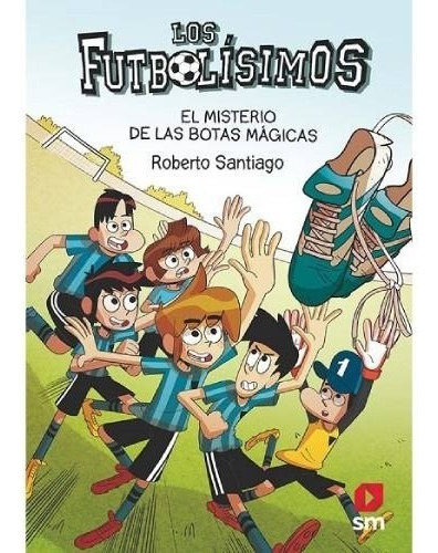 Imagen 1 de 3 de Futbolísimos 17: El Misterio De Las Botas Mágicas - Santiago