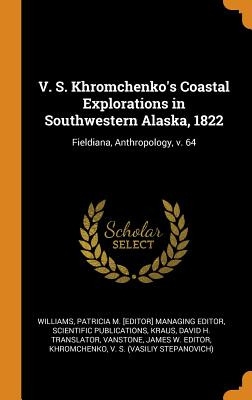 Libro V. S. Khromchenko's Coastal Explorations In Southwe...