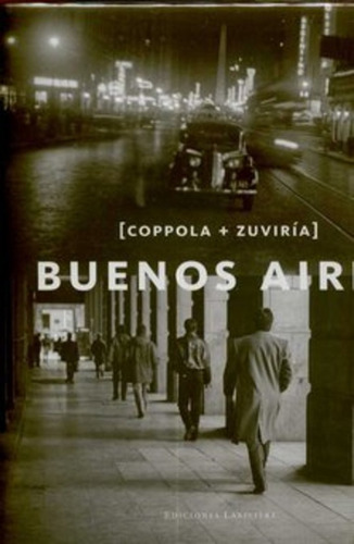 Buenos Aires [coppola + Zuviría] - Coppola, De Zuviría