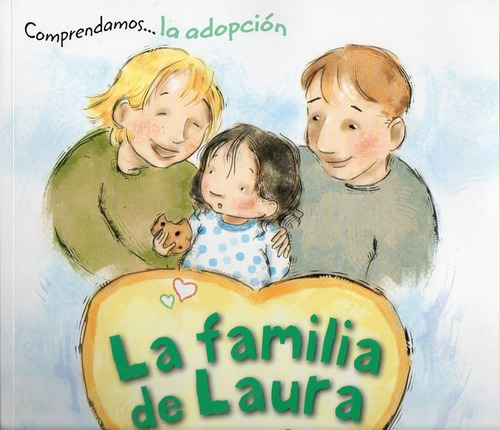 Comprendamos La Adopción La Familia De Laura Aubrey