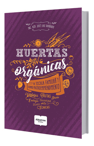 Huertas Organicas - Jose Luis Barbado