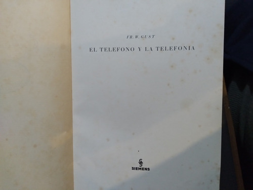 El Telefono Y La Telefonia . Siemens