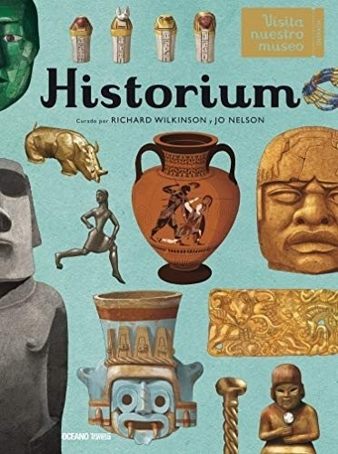 Libro Historium - Visita Nuestro Museo - Richard Wilkinson