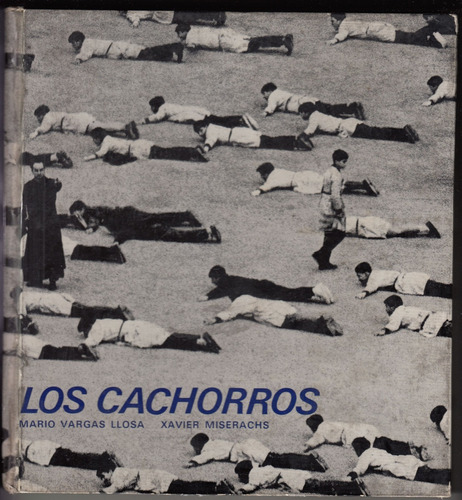 1967 Fotolibro Miserachs Vargas Llosa Los Cachorros 1a Edic 