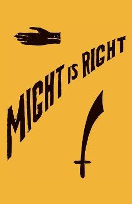 Libro Might Is Right : 1927 Facsimile Edition - Ragnar Re...