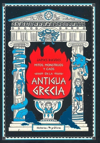 Mitos, Monstruos Y Caos En La Antigua Grecia - Davies James