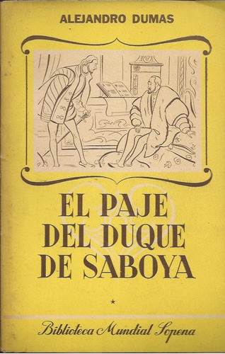 Alejandro Dumas. El Paje Del Duque De Saboya, 2 Tomos