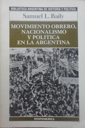 Movimiento Obrero Nacionalismo Y Política En La Argentina 