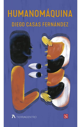 Humanomaquina - Casas Fernandez Diego (libro) - Nuevo