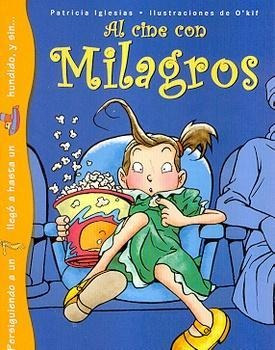 Al Cine Con Milagros - Col.las Aventuras De Milagros