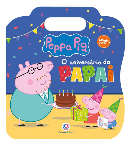 Livro Cartonado Peppa Pig - O Aniversário Do Papai