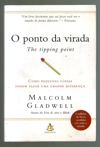 O Ponto Da Virada - The Tipping Point - Malcolm Gladwell (Usado)