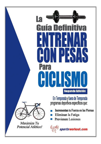 Libro: La Guía Definitiva - Entrenar Con Pesas Para Ciclismo