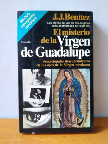 El Misterio De La Virgen De Guadalupe - Jj Benítez 