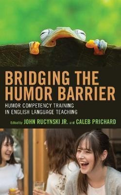 Libro Bridging The Humor Barrier : Humor Competency Train...