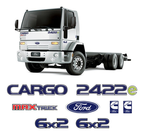 Imagem 1 de 6 de Kit Adesivo Emblema Ford Cargo 2422e Max Truck 6x2 Cummins