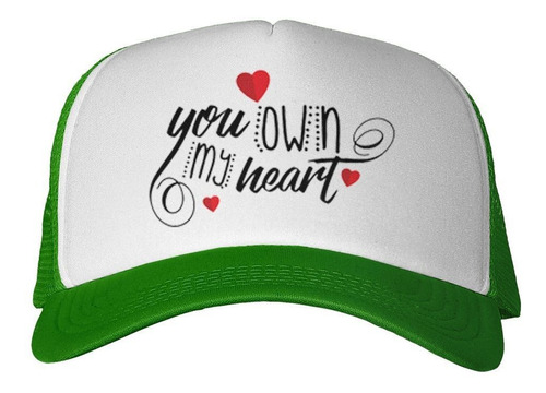 Gorra Frase Eres Dueño De Mi Corazon