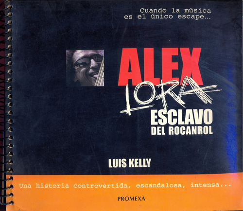  Alex Lora Esclavo Del Rocanrol || Luis Kelly