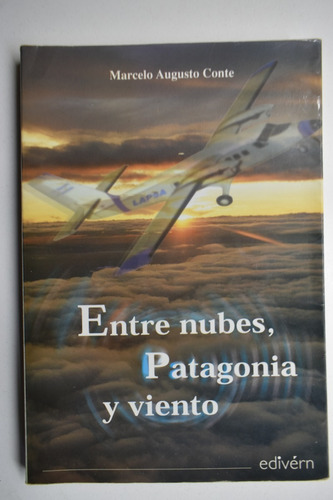 Entre Nubes, Patagonia Y Viento                          C70