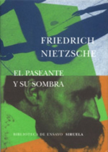 Paseante Y Su Sombra, El, De Friedrich Nietzsche. Editorial Siruela, Edición 1 En Español