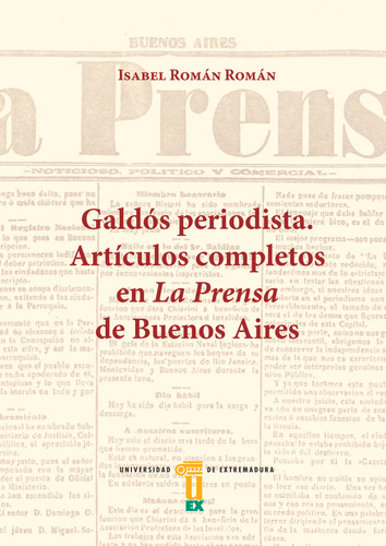 Galdos Periodista Articulos Completos En - Roman Roman, I...
