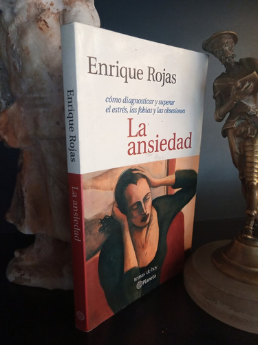 La Ansiedad - Estrés Fobias Obsesiones - Enrique Rojas