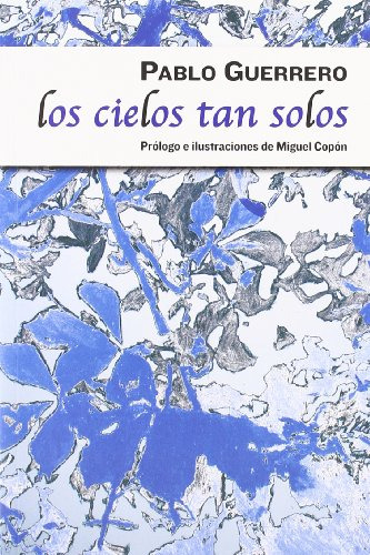 Libro Los Cielos Tan Solos De Guerrero Jiménez Pablo