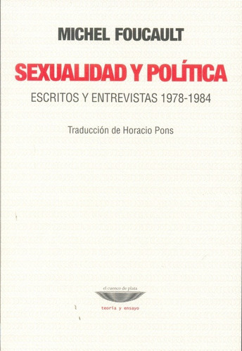 Michel Foucault - Sexualidad Y Politica
