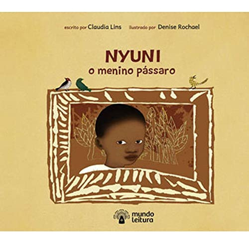 Libro Nyuni O Menino Passaro De Rochael, Denise E Lins, Clau