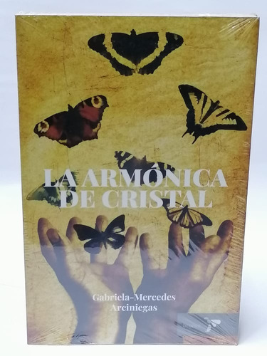 La Armonía De Cristal - Gabriela - Mercedes Arciniegas