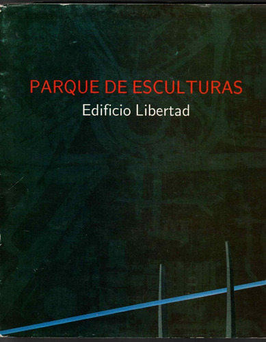 Parque De Esculturas - Edificio Libertad