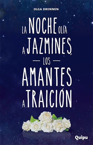 Noche Olia A Jazmines, Los Amantes A Traicion, La - Olga Dre