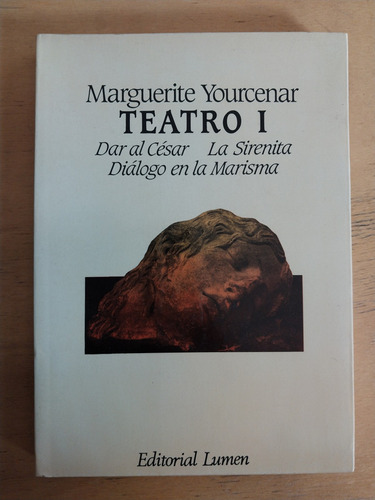 Teatro I Dar Al Cesar, La Sirenita, Dialogo En La- Yourcenar