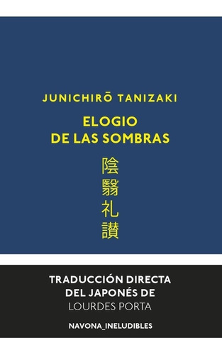 Elogio De Las Sombras - Junichiro, Tanizaki
