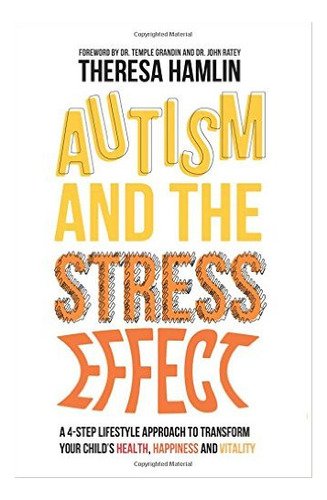 Autism And The Stress Effect - Jkp, De Hamlin, Theresa. En Inglés, 2015