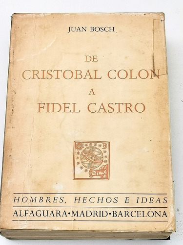 Libro De Cristobal Colón A Fidel Castro De Juan Bosch