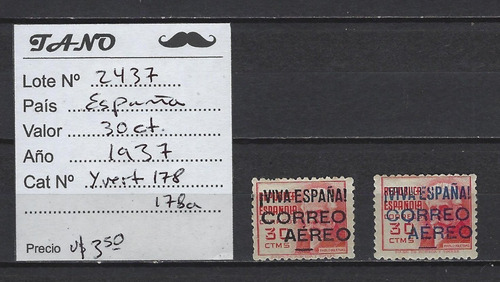 Lote2437 España 30 Cent. Año 1937 Yvert# 178/178a Nuevas