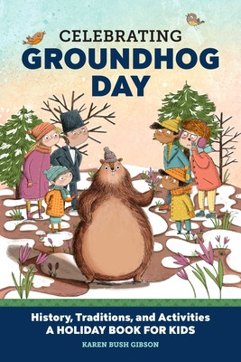 Libro Celebrating Groundhog Day: History, Traditions, And...