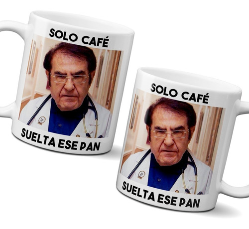 Taza 11 Onzas Solo Café, Deja Ese Pan Dr. Nowzaradan