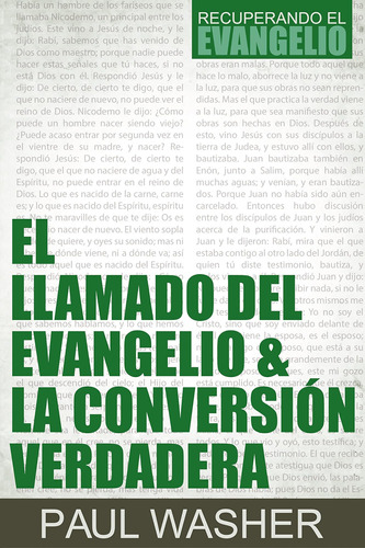 Libro: El Llamado Del Evangelio & La Conversión Verdadera (s