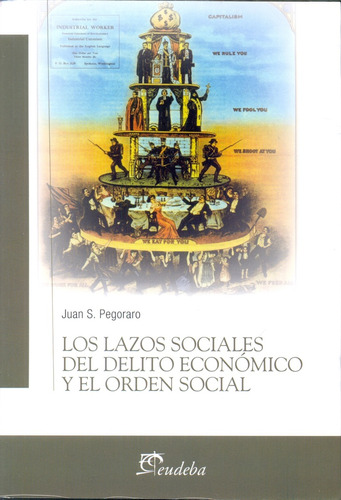 Los Lazos Sociales Del Delito Economico Y El Orden Social