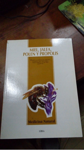 Libro Miel Jalea Polen Y Propólis