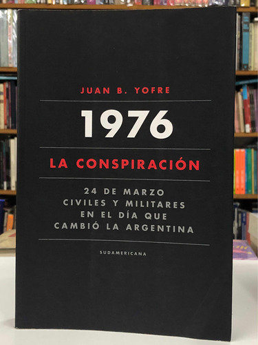 1976 La Conspiración - Juan Yofre - Sudamericana