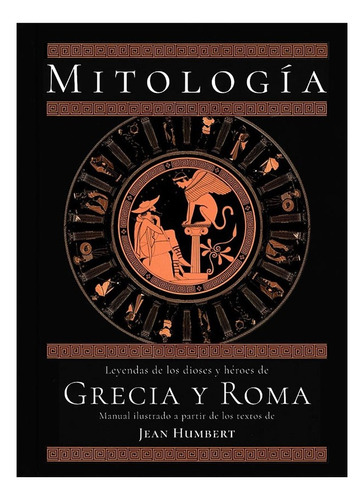 Libro Mitologia De Grecia Y Roma, De Jean Humbert. Editorial Biblok, Tapa Dura, Edición 1 En Español, 2023